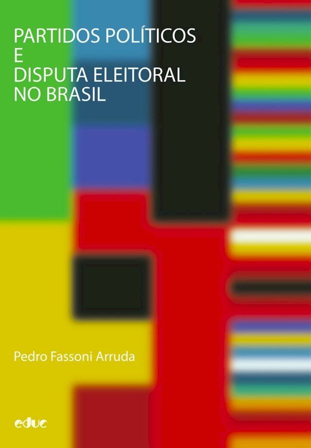  Partidos políticos e disputa eleitoral no Brasil(Kobo/電子書)