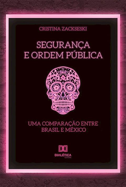 Seguran&ccedil;a e Ordem P&uacute;blica(Kobo/電子書)