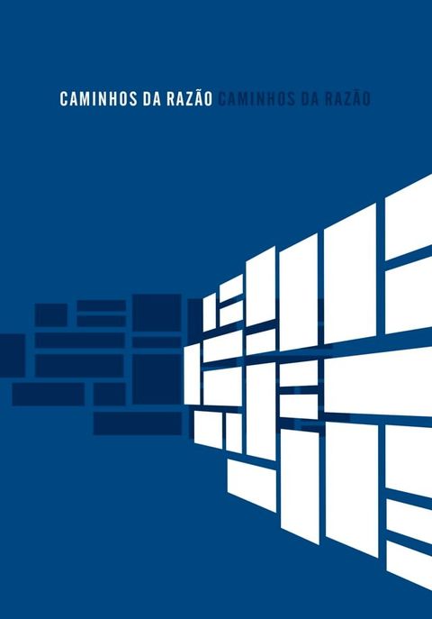 Caminhos da Raz&atilde;o(Kobo/電子書)