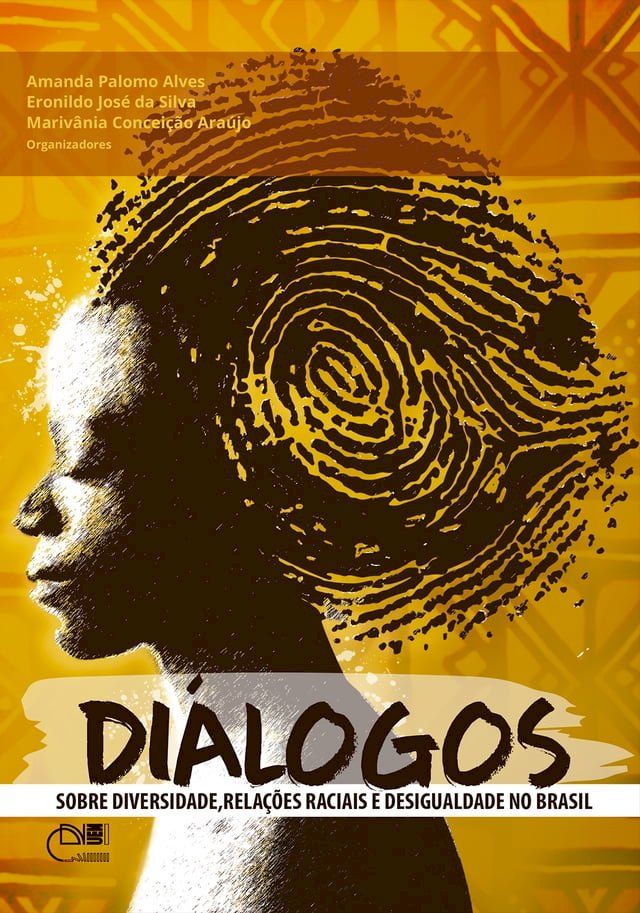  Diálogos sobre diversidade, relações raciais e desigualdade no Brasil(Kobo/電子書)