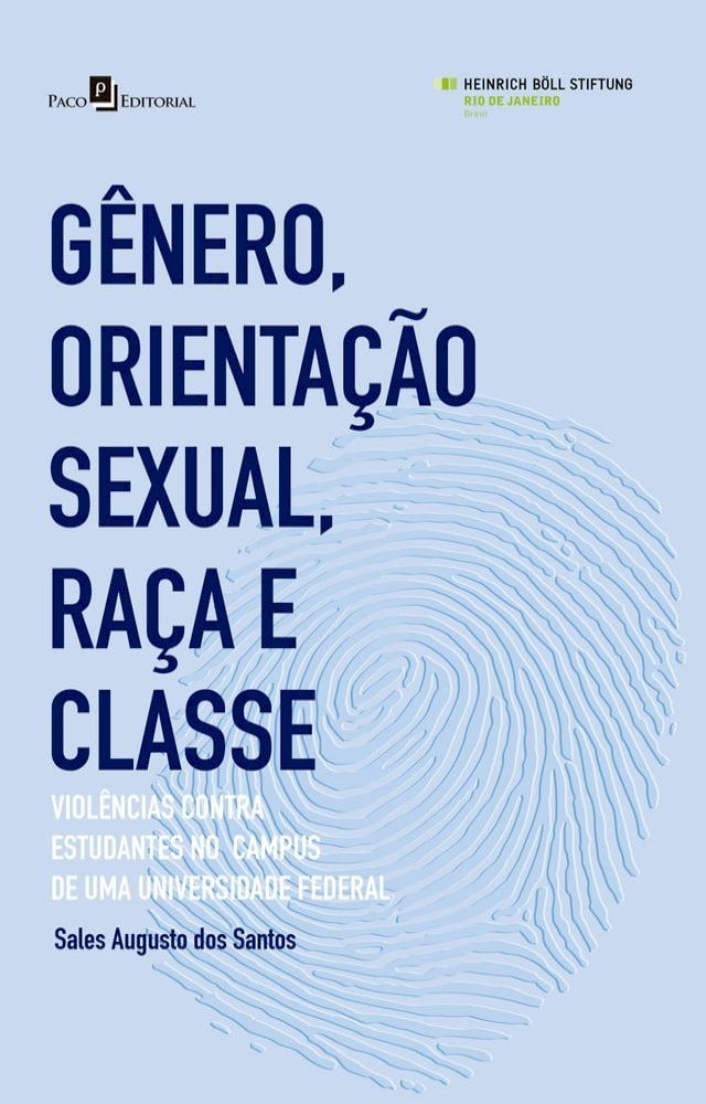  G&ecirc;nero, Orienta&ccedil;&atilde;o Sexual, Ra&ccedil;a e Classe(Kobo/電子書)