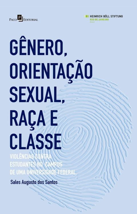 G&ecirc;nero, Orienta&ccedil;&atilde;o Sexual, Ra&ccedil;a e Classe(Kobo/電子書)