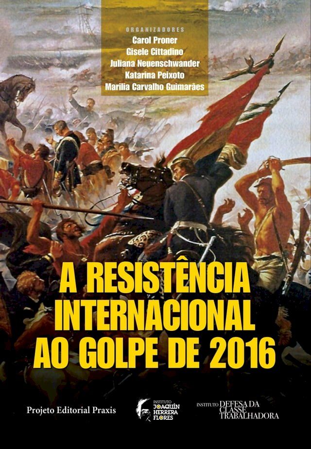  A resist&ecirc;ncia internacional ao Golpe de 2016(Kobo/電子書)