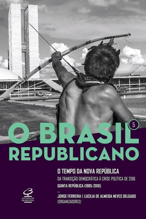 O Brasil Republicano: O tempo da Nova República - vol. 5(Kobo/電子書)