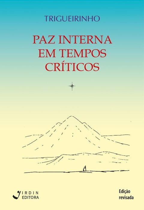 Paz Interna em Tempos Cr&iacute;ticos(Kobo/電子書)