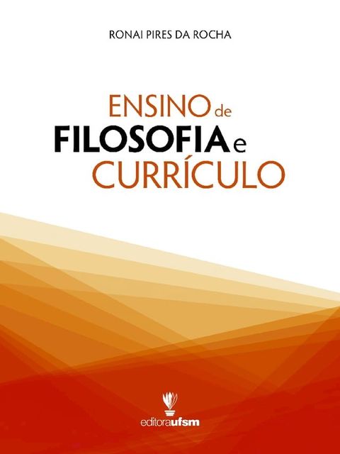 Ensino de Filosofia e Curr&iacute;culo(Kobo/電子書)