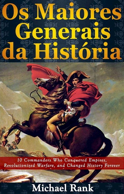 Os Maiores Generais da História(Kobo/電子書)