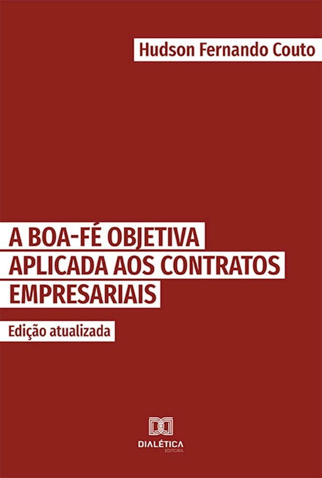  Boa-fé objetiva aplicada aos contratos empresariais(Kobo/電子書)