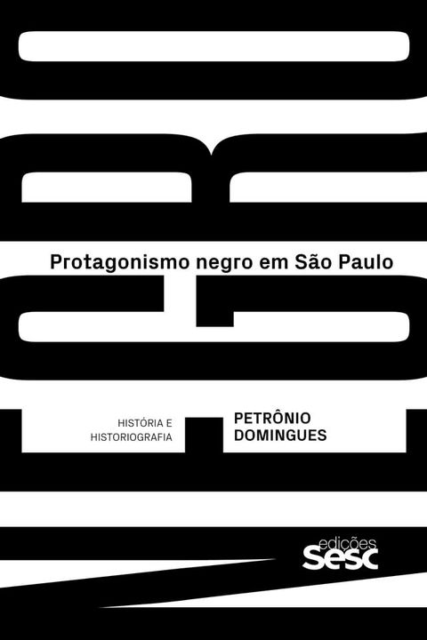 Protagonismo negro em S&atilde;o Paulo(Kobo/電子書)