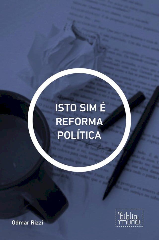  ISTO SIM &Eacute; REFORMA POL&Iacute;TICA(Kobo/電子書)