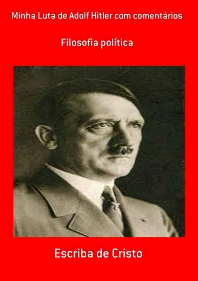  MINHA LUTA DE ADOLF HITLER COM COMENTÁRIOS(Kobo/電子書)