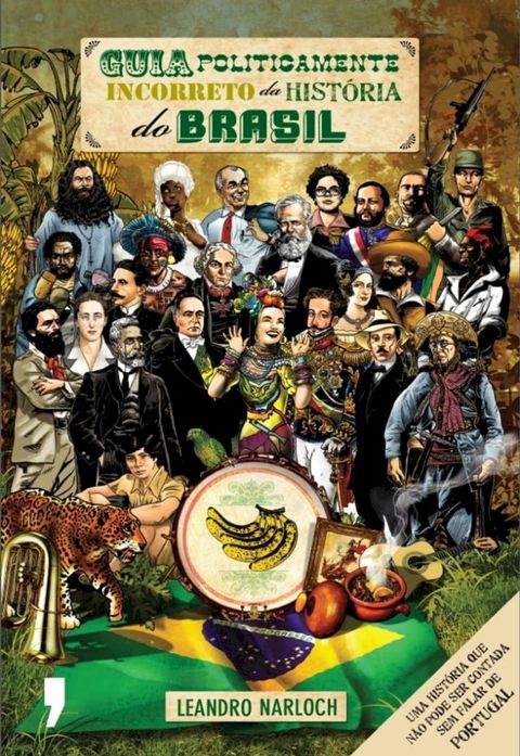 Guia politicamente incorreto da história do Brasil(Kobo/電子書)