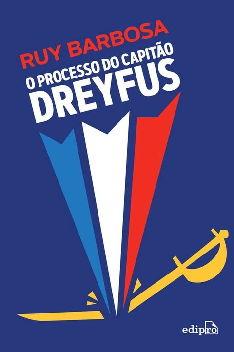 O processo do capit&atilde;o Dreyfus(Kobo/電子書)