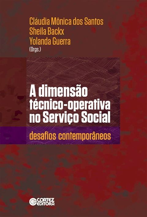 A dimens&atilde;o t&eacute;cnico-operativa no Servi&ccedil;o Social(Kobo/電子書)