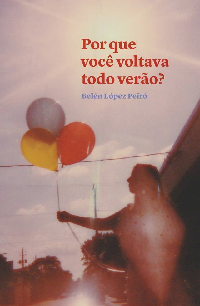  Por que você voltava todo verão?(Kobo/電子書)