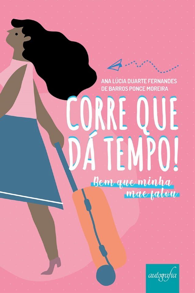  Corre que dá tempo! Bem que minha mãe falou(Kobo/電子書)