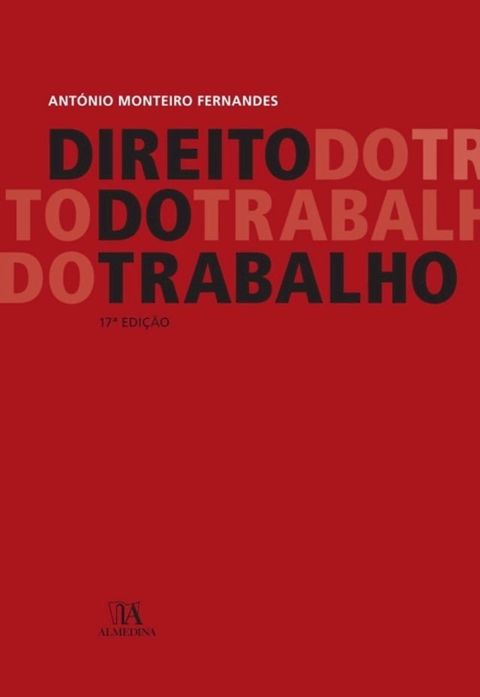 Direito do Trabalho - 17&ordm; Edi&ccedil;&atilde;o(Kobo/電子書)