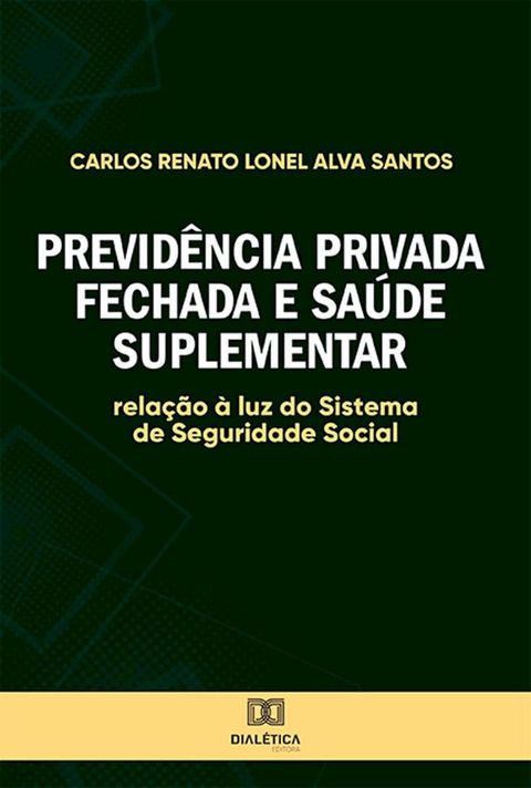 Previdência Privada Fechada e Saúde Suplementar(Kobo/電子書)