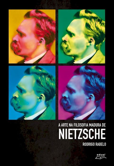 A arte na filosofia madura de Nietzsche(Kobo/電子書)