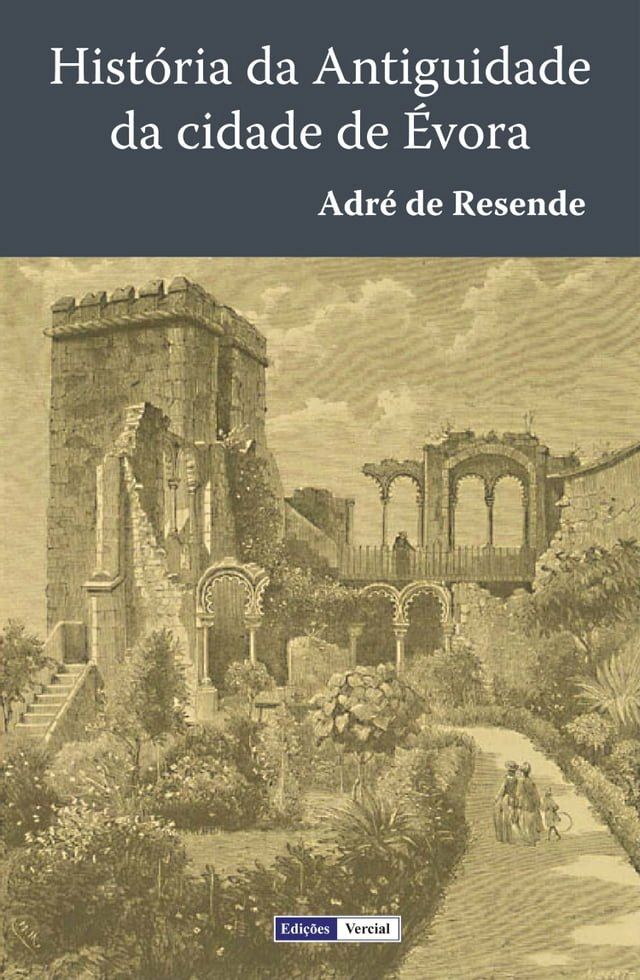  História da Antiguidade da Cidade de Évora(Kobo/電子書)