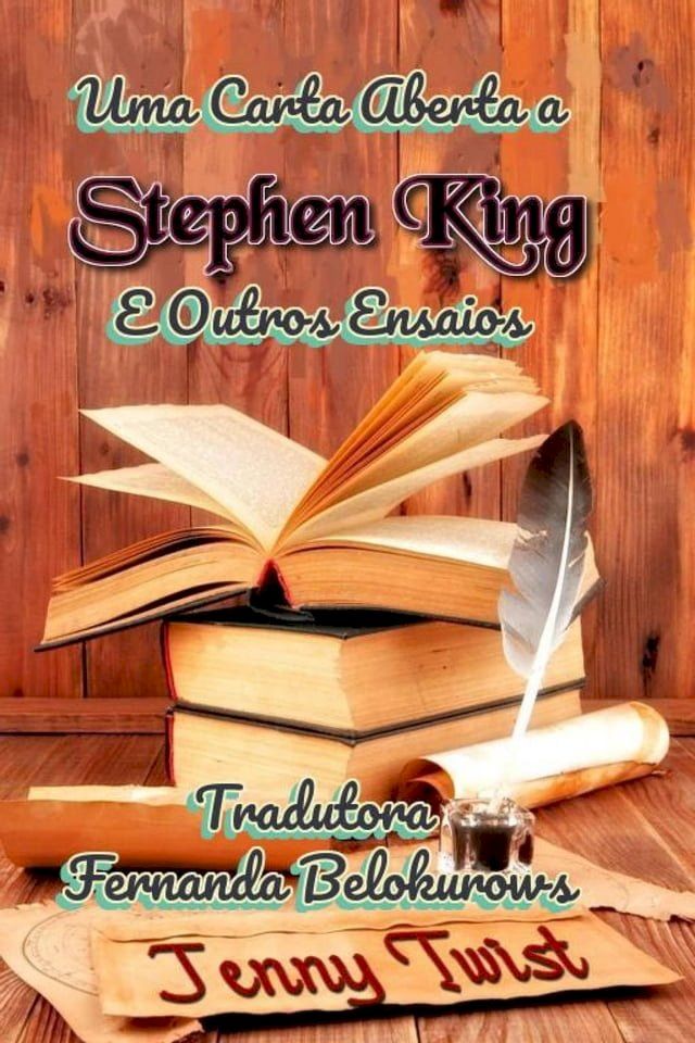  Uma Carta Aberta a Stephen King e Outros Ensaios(Kobo/電子書)