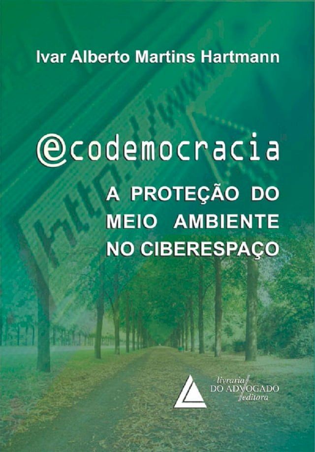  Ecodemocracia A Proteção Do Meio Ambiente No Ciberespaço(Kobo/電子書)