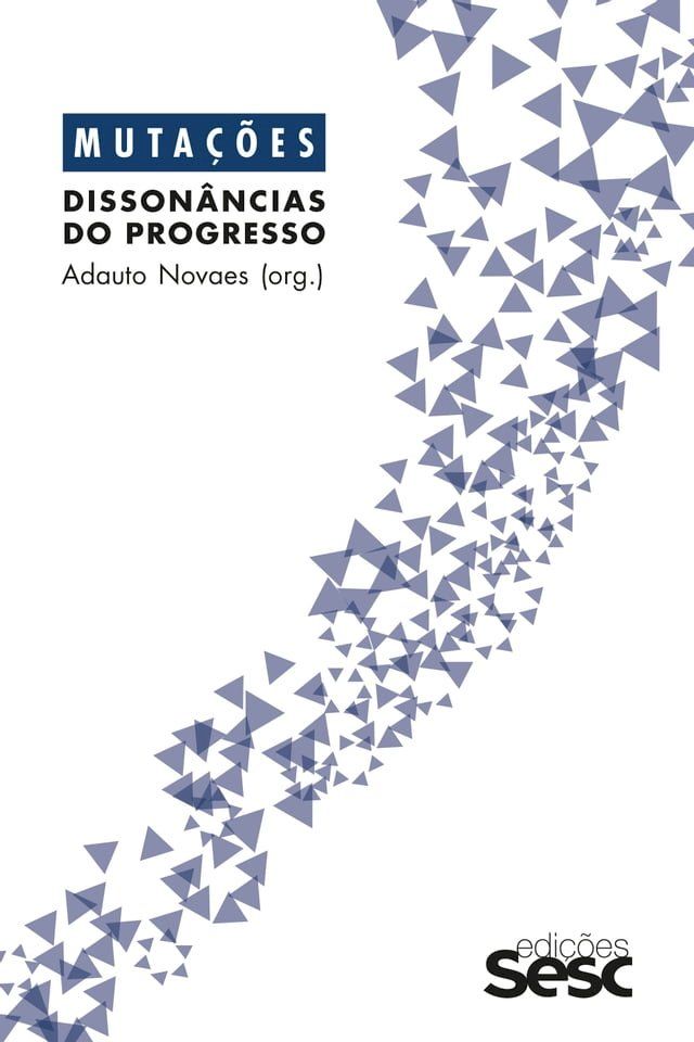  Mutações: dissonâncias do progresso(Kobo/電子書)