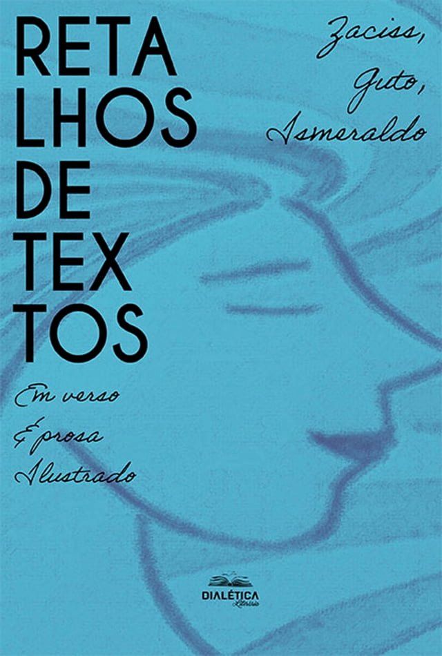  Retalhos de textos: em verso e prosa ilustrado(Kobo/電子書)