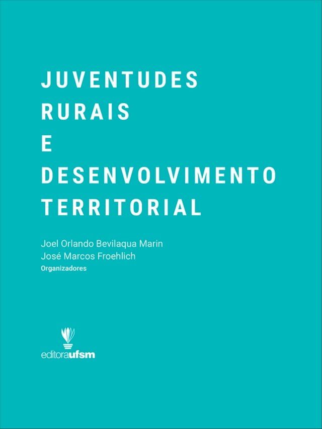  Juventudes Rurais e Desenvolvimento Territorial(Kobo/電子書)