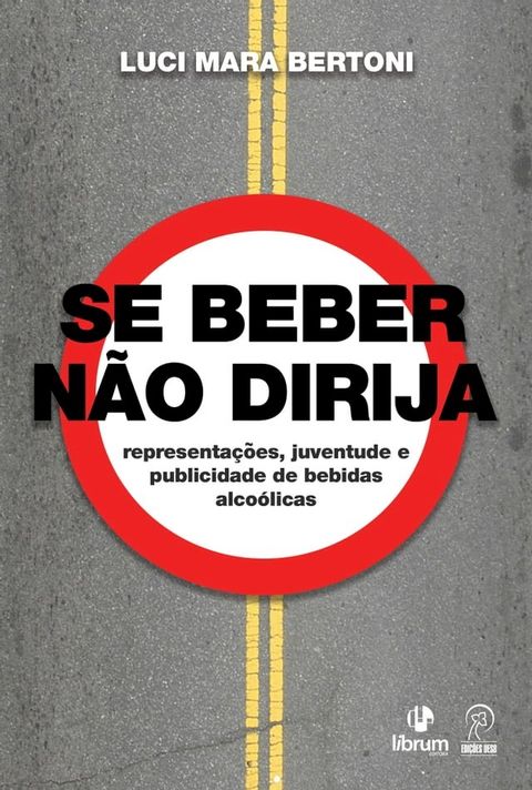 Se Beber N&atilde;o Dirija(Kobo/電子書)