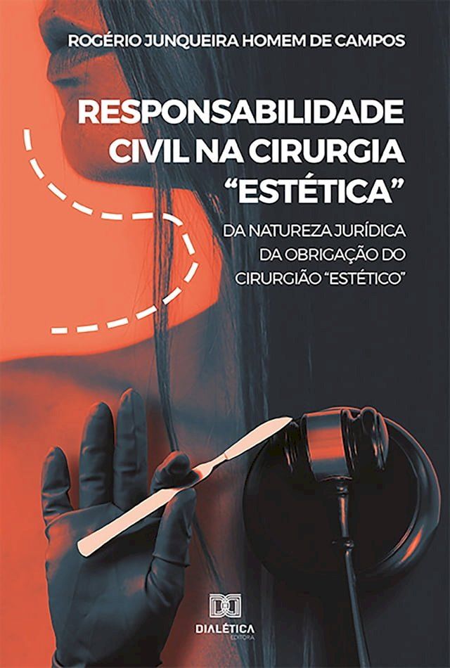  Responsabilidade Civil na Cirurgia "Estética"(Kobo/電子書)