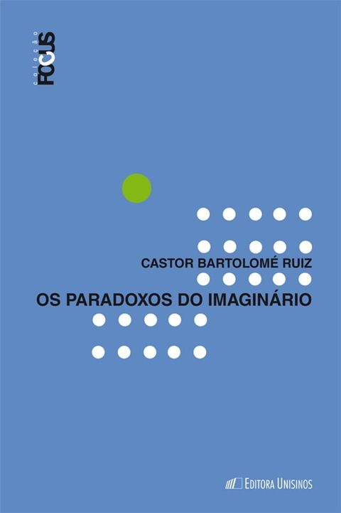 Os paradoxos do imagin&aacute;rio(Kobo/電子書)