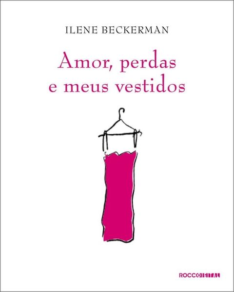 Amor, perdas e meus vestidos(Kobo/電子書)