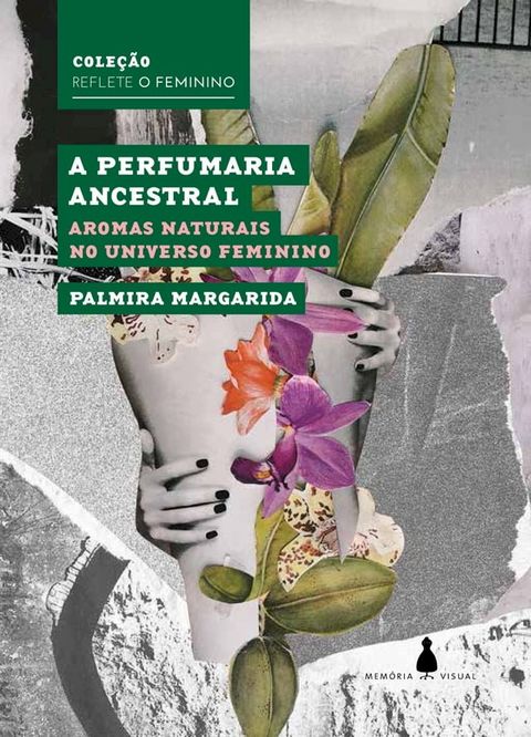 A perfumaria ancestral(Kobo/電子書)