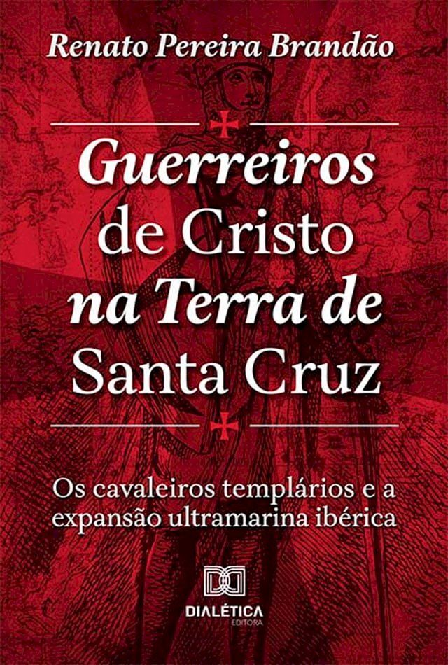  Guerreiros de Cristo na Terra de Santa Cruz(Kobo/電子書)