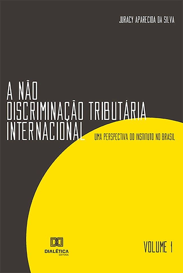  A Não Discriminação Tributária Internacional(Kobo/電子書)