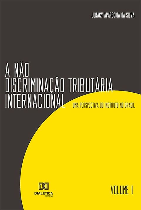 A N&atilde;o Discrimina&ccedil;&atilde;o Tribut&aacute;ria Internacional(Kobo/電子書)