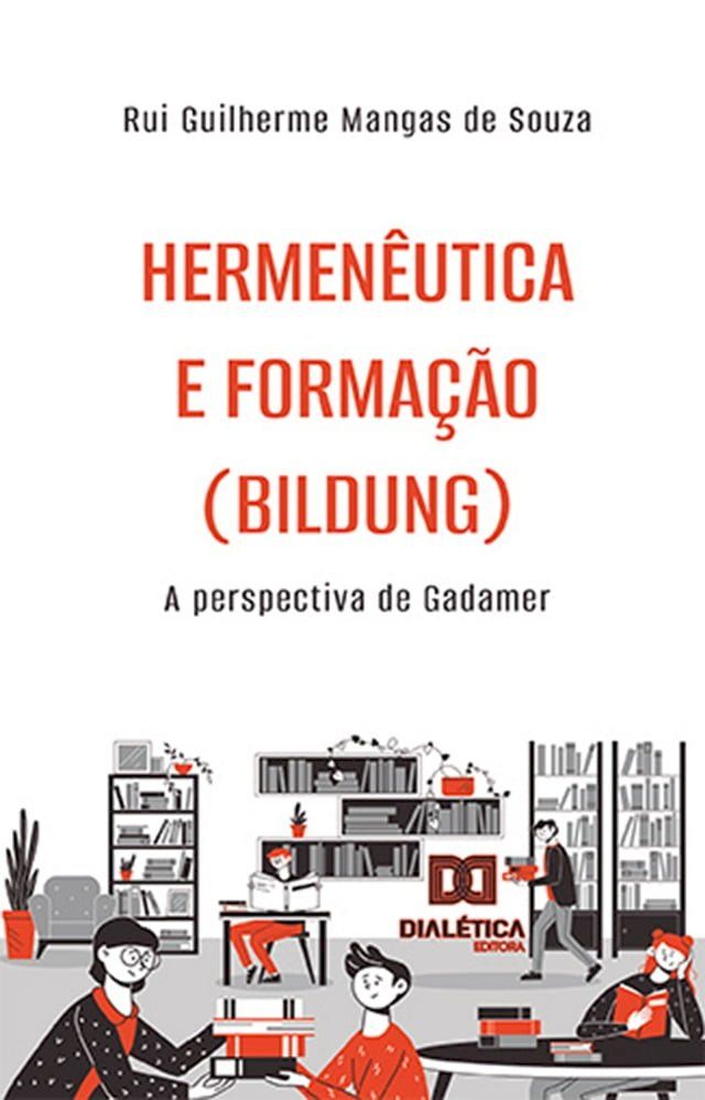  Hermenêutica e formação (Bildung)(Kobo/電子書)