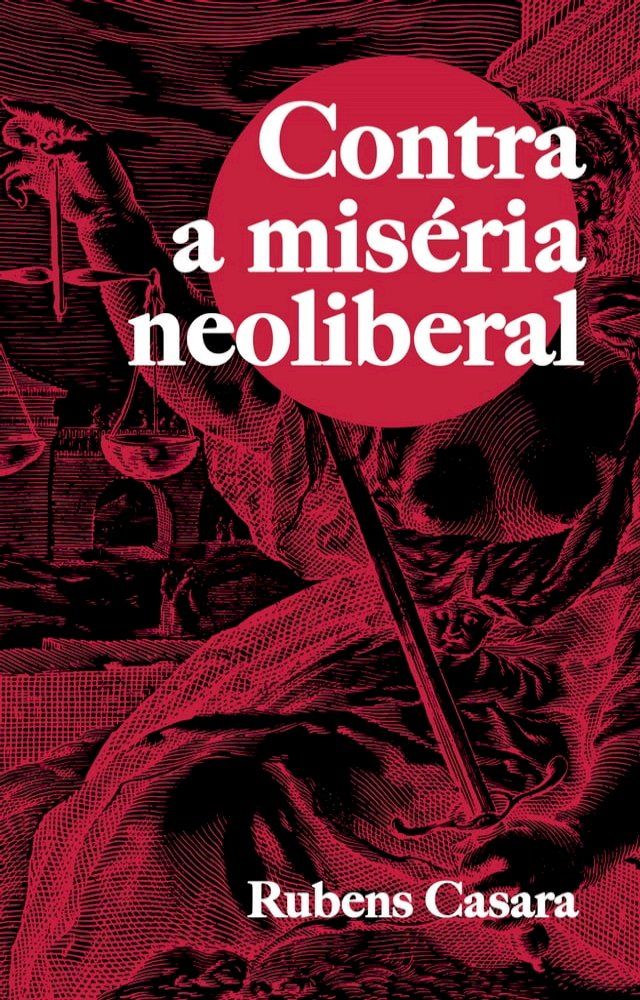  Contra a miséria neoliberal(Kobo/電子書)