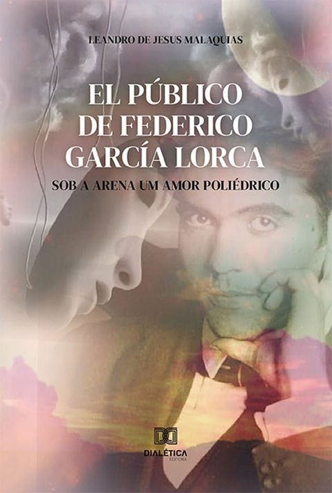 El p&uacute;blico de Federico Garc&iacute;a Lorca(Kobo/電子書)