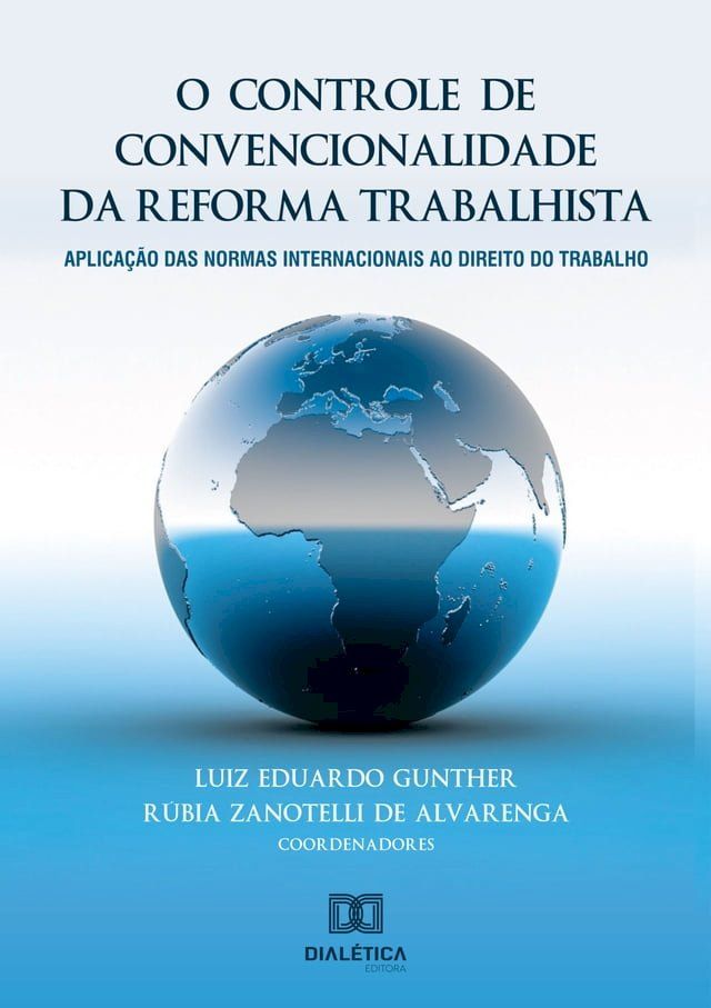  O controle de convencionalidade da reforma trabalhista(Kobo/電子書)