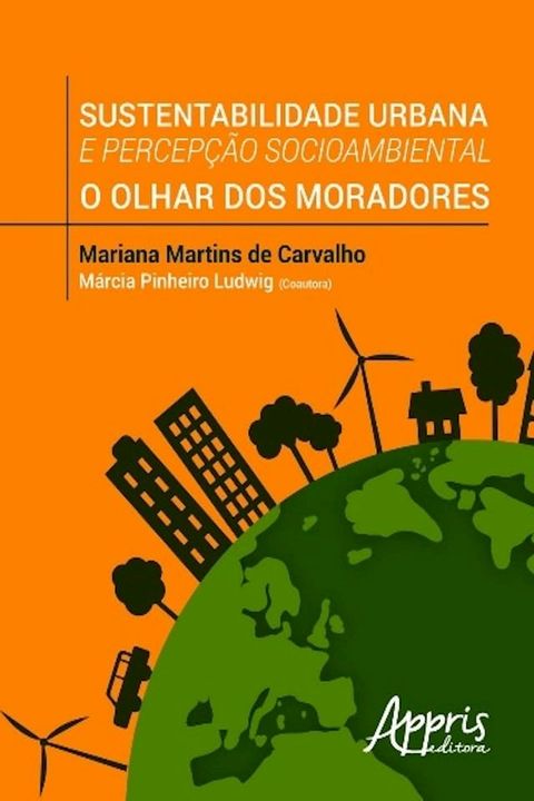 Sustentabilidade urbana e percep&ccedil;&atilde;o socioambiental(Kobo/電子書)