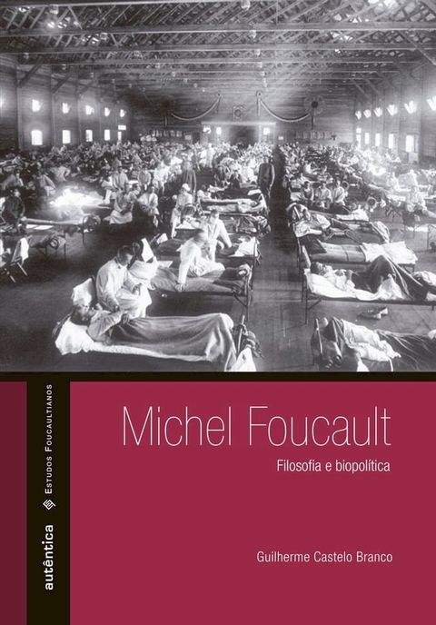 Michel Foucault - Filosofia e biopol&iacute;tica(Kobo/電子書)