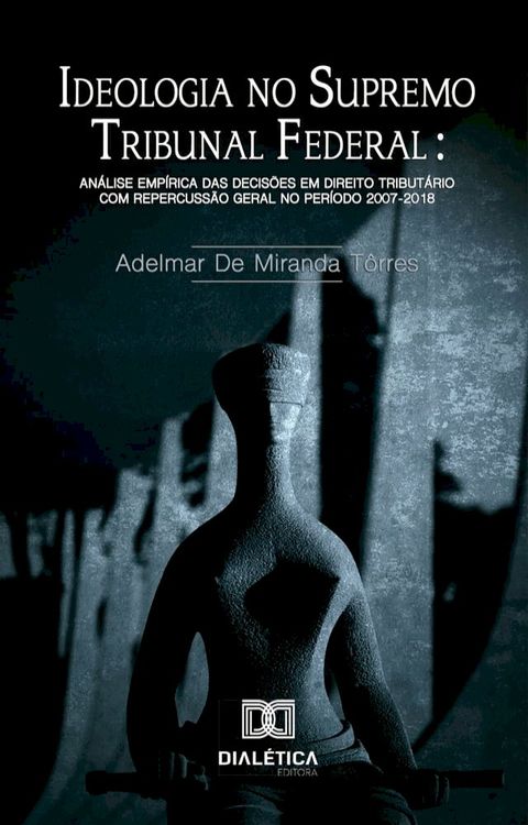 Ideologia no Supremo Tribunal Federal(Kobo/電子書)