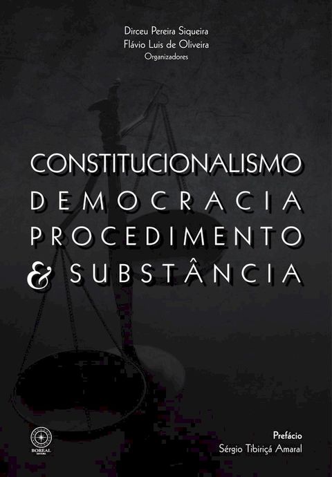 Constitucionalismo, democracia, procedimento e subst&acirc;ncia(Kobo/電子書)