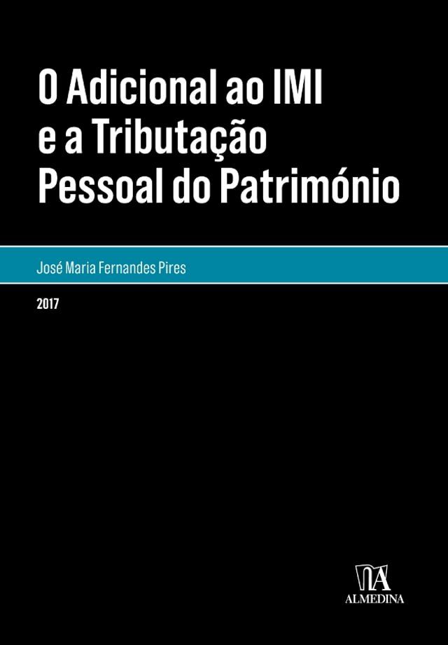  O Adicional ao IMI e a Tributação Pessoal do Património(Kobo/電子書)