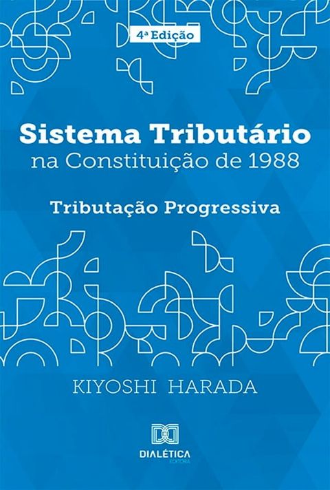 Sistema Tribut&aacute;rio na Constitui&ccedil;&atilde;o de 1988(Kobo/電子書)