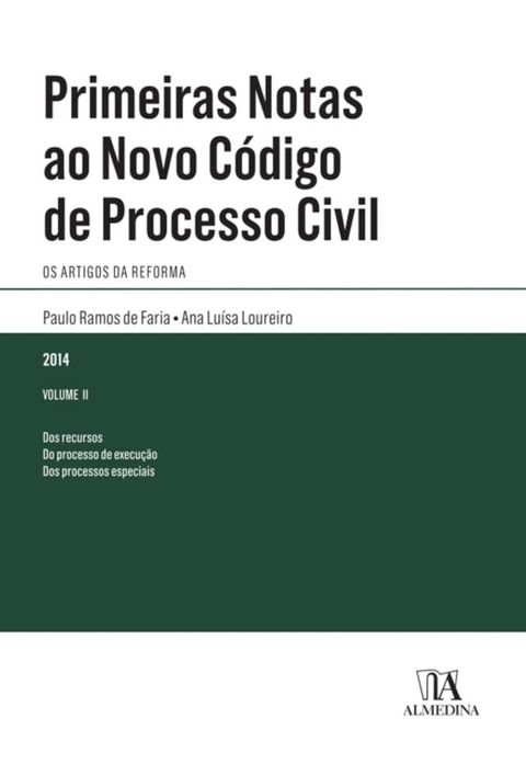 Primeiras Notas ao Novo C&oacute;digo de Processo Civil - Volume II(Kobo/電子書)