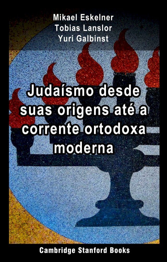  Judaísmo desde suas origens até a corrente ortodoxa moderna(Kobo/電子書)