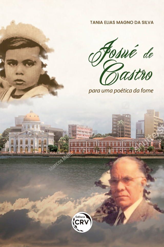  Josu&eacute; de Castro – para uma po&eacute;tica da fome(Kobo/電子書)